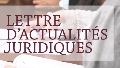 Lettre d'Actualités Juridiques